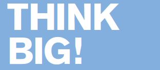 Think BIG